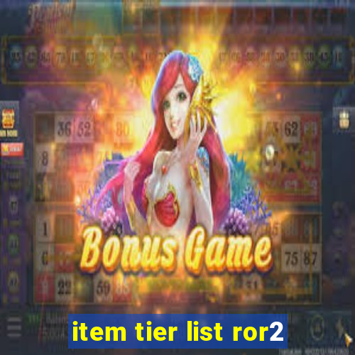 item tier list ror2